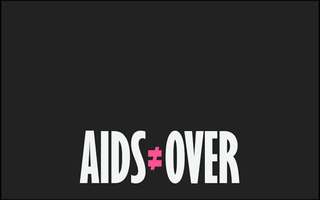 Logo: Because AIDS Is Not Over