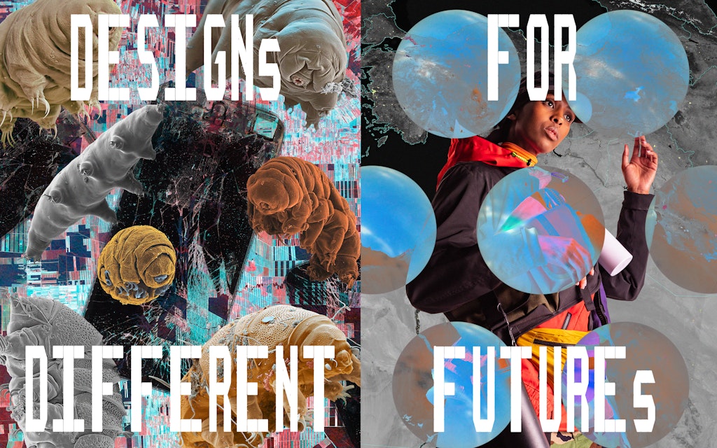 On left floating microbial organisms on top of a broken phone and on the right a woman with glowing orbs over her and on top it says Designs for Different Futures