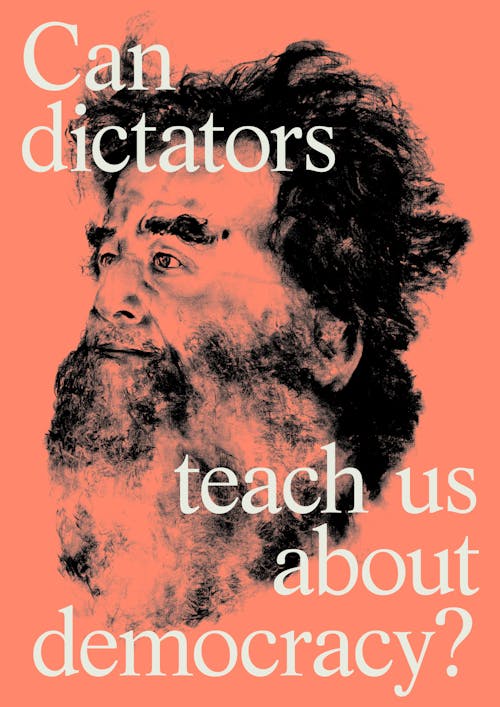 Can dictators teach us about democracy?