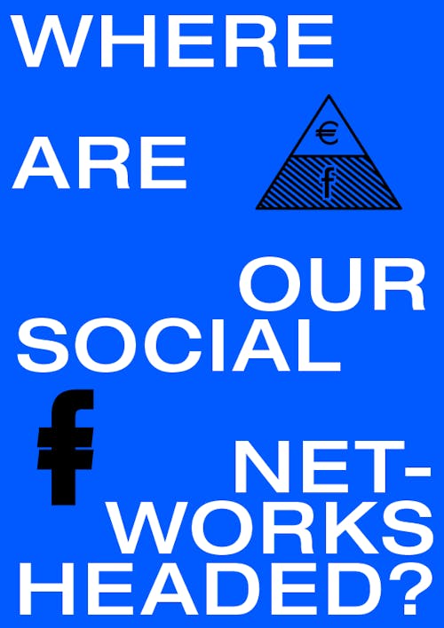 Where are our social networks headed?