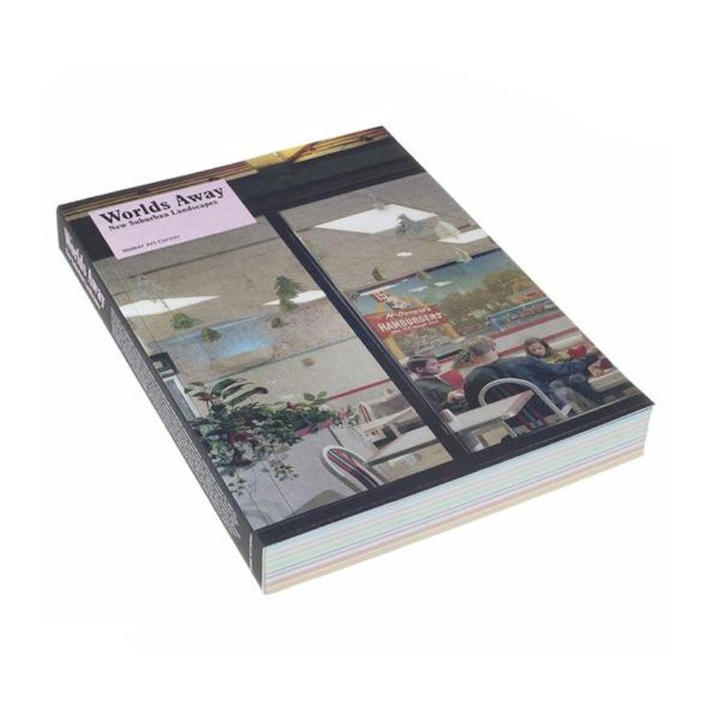 Visual Arts, Exhibitions, Design. Catalogue for the exhibition Worlds Away: New Suburban Landscapes, February 16, 2008 - August 17, 2008.